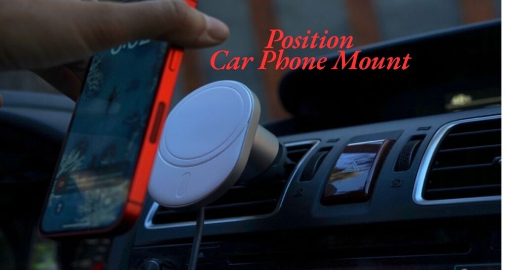 Where to Position Your Car Phone Mount